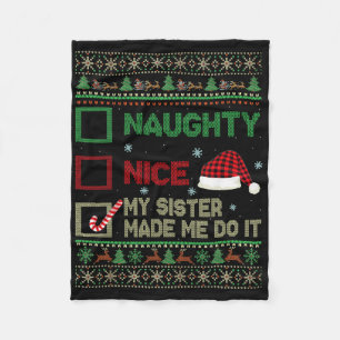 Nice Naughty My Sister Made Me Do It Christmas Lis Fleece Blanket