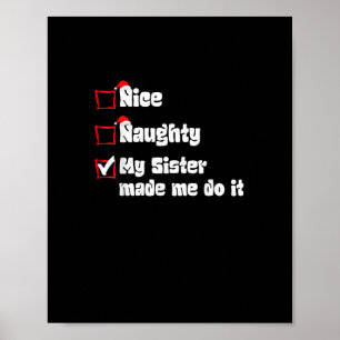 Nice Naughty My Sister Made Me Do It Poster