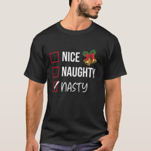 Nice Naughty Nasty Christmas List Xmas Santa Claus T-Shirt