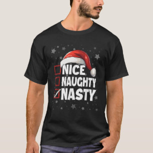 Nice Naughty Nasty Xmas Santa Outfit Claus Christm T-Shirt