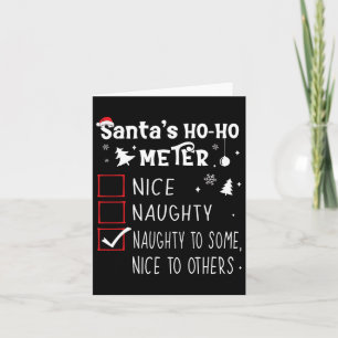 Nice Naughty Naughty To Some1  Card