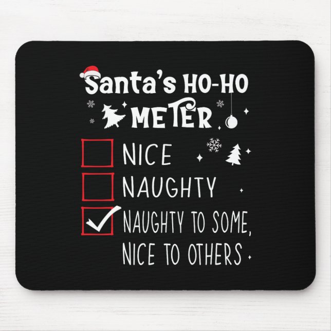 Nice Naughty Naughty To Some1  Mouse Pad (Front)