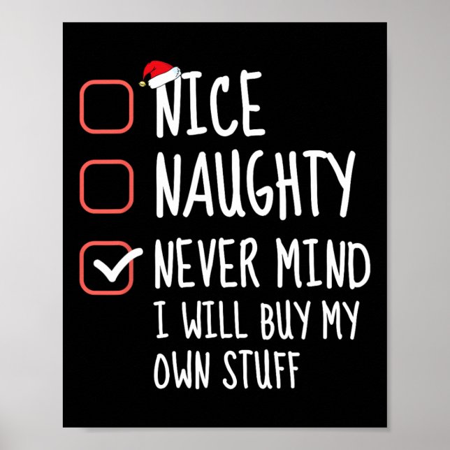 Nice Naughty Never Mind I Will Buy My Own Stuff Ch Poster (Front)