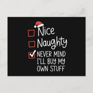 Nice Naughty Never Mind I'll Buy My Own Stuff Xmas Holiday Postcard