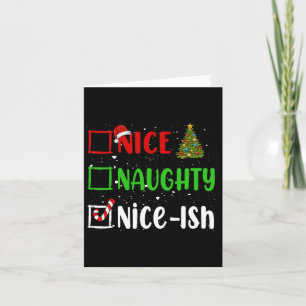 Nice Naughty Nice Ish Christmas List Holiday Xmas  Card