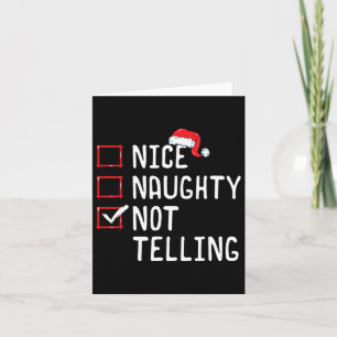 Nice Naughty Not Telling Christmas List Card