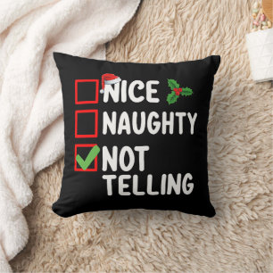 Nice Naughty Not Telling Christmas List Holiday Cushion