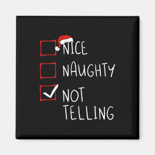 Nice Naughty Not Telling Christmas List Xmas Santa Magnet