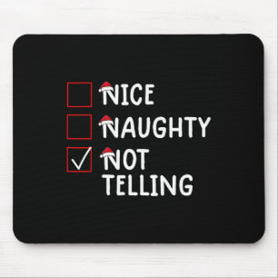 Nice Naughty Not Telling Cute Christmas Mouse Pad