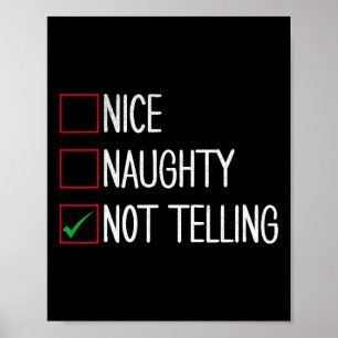 Nice Naughty Not Telling Funny Christmas  Poster