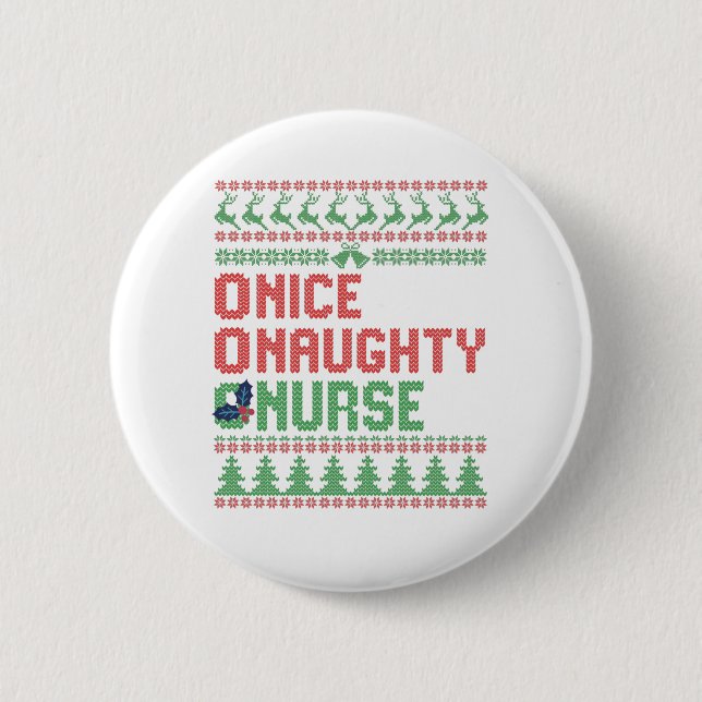 Nice Naughty Nurse Funny Christmas Matching Gift 6 Cm Round Badge (Front)