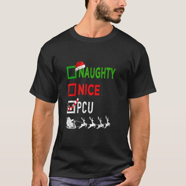 Nice Naughty Nurse  PCU Nurse Santa Hat Christmas  T-Shirt (Front)
