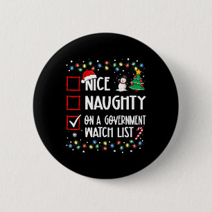 Nice Naughty On A Government Watch List Christmas 6 Cm Round Badge