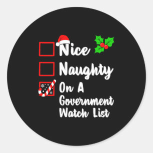 Nice Naughty On A Government Watch List Christmas Classic Round Sticker