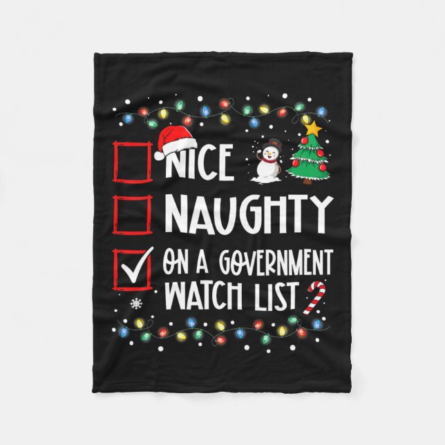 Nice Naughty On A Government Watch List Christmas  Fleece Blanket (Front)