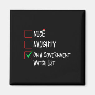 Nice Naughty On A Government Watch List Christmas  Magnet