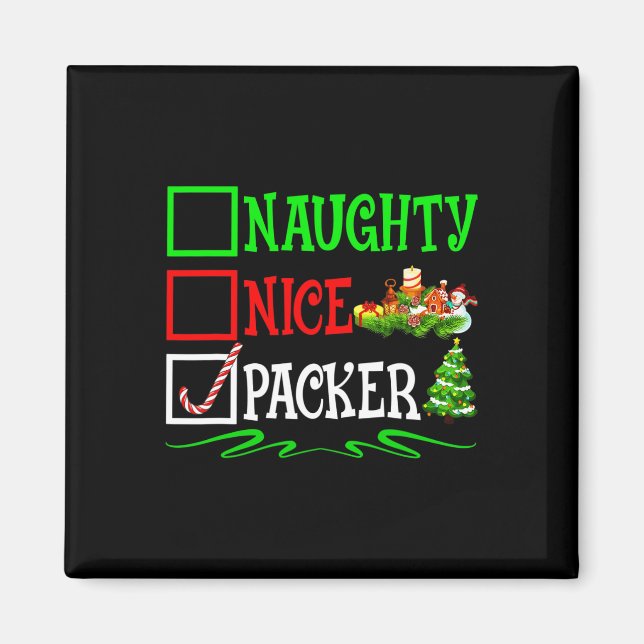 Nice Naughty Packer Santa Christmas List  Magnet (Front)