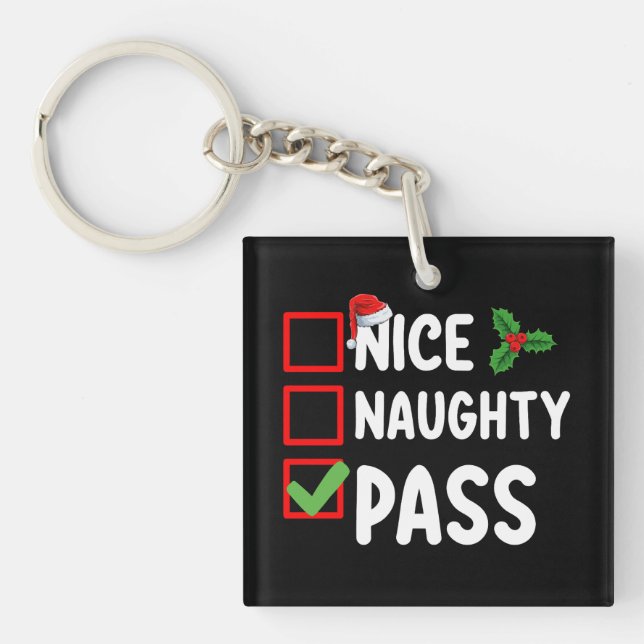Nice Naughty Pass Christmas List Family Holiday Key Ring (Front)