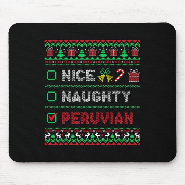 Nice Naughty Peruvian Christmas Checklist Peru  Mouse Pad (Front)