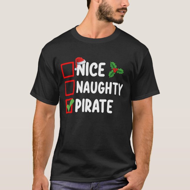 Nice Naughty Pirate Family Matching Christmas List T-Shirt (Front)