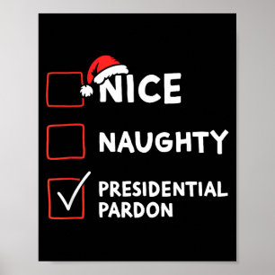 Nice Naughty Presidential Pardon Christmas List Sa Poster