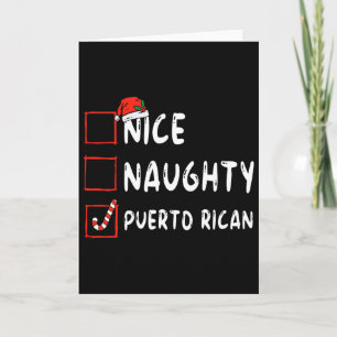 Nice Naughty Puerto Rican Christmas Puerto Rico He Card