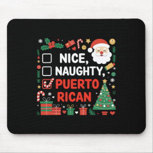 Nice Naughty Puerto Rican Santa Christmas  Mouse Pad