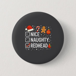 Nice Naughty Redhead Funny Christmas Quote  6 Cm Round Badge