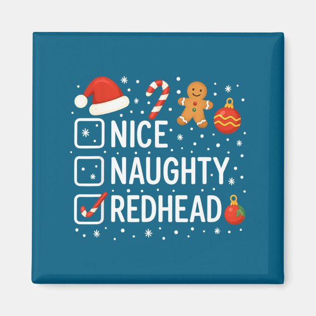 Nice Naughty Redhead Funny Christmas Quote  Magnet (Front)