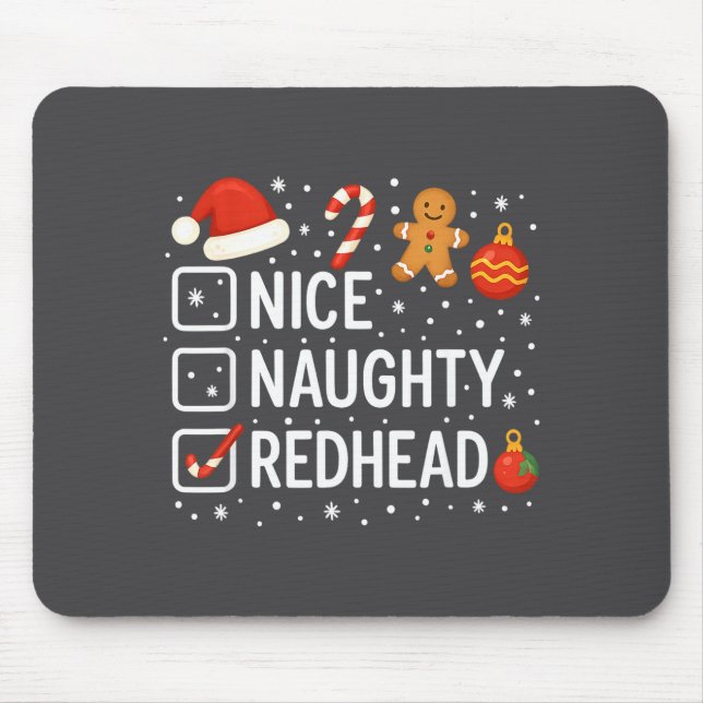 Nice Naughty Redhead Funny Christmas Quote  Mouse Pad (Front)