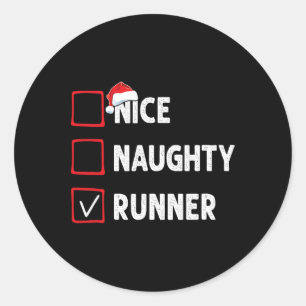 Nice Naughty Runner Running Womens Mens Funny Chri Classic Round Sticker