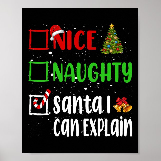 Nice Naughty Santa I Can Explain Christmas List Ho Poster (Front)