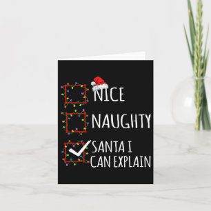 Nice Naughty Santa I Can Explain Christmas List Sa Card