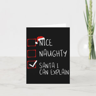 Nice Naughty Santa I Can Explain Christmas List Sa Card