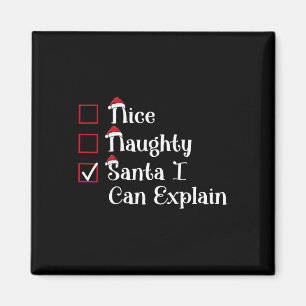 Nice Naughty Santa I Can Explain Cute Christmas  Magnet