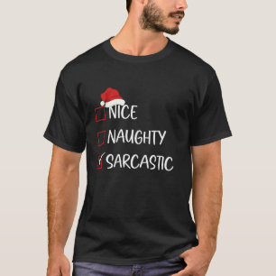 Nice Naughty Sarcastic Christmas List Family Santa T-Shirt
