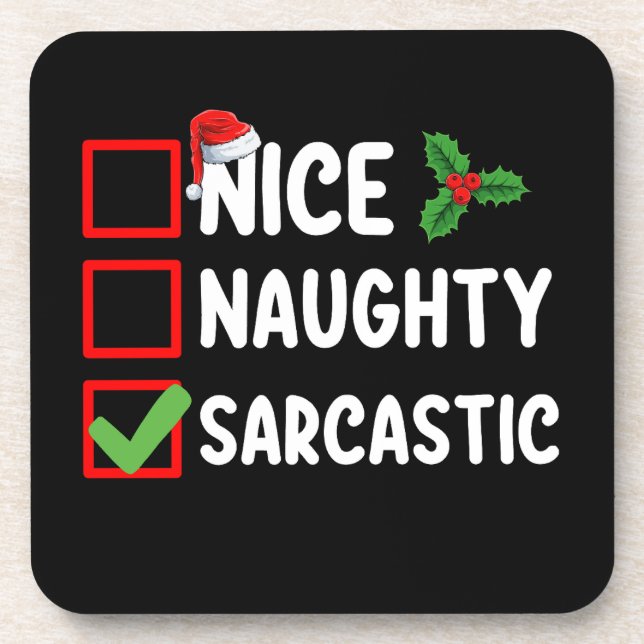 Nice Naughty Sarcastic Christmas List Sarcasm Coaster (Front)