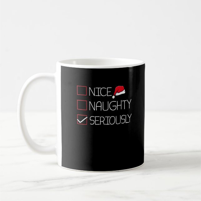 Nice Naughty Seriously Christmas Modern Style Coffee Mug (Left)