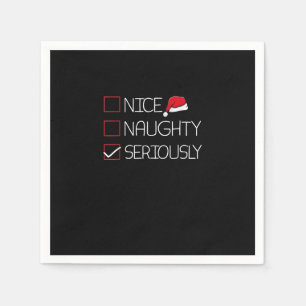 Nice Naughty Seriously Christmas Modern Style Napkin