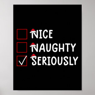 Nice Naughty Seriously Cute Christmas Poster
