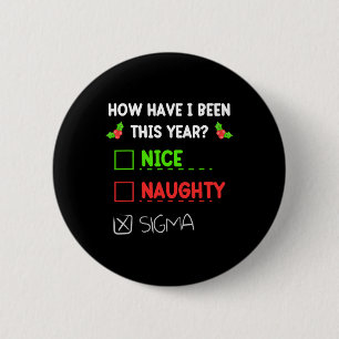 Nice Naughty Sigma Christmas Funny Gen Z For Boys 6 Cm Round Badge