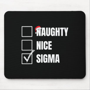 Nice Naughty Sigma Funny Xmas List Christmas Sigma Mouse Pad