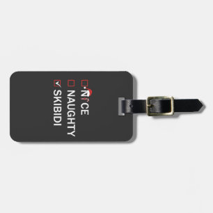 Nice Naughty Skibidi Funny Christmas Gen Alpha  Luggage Tag