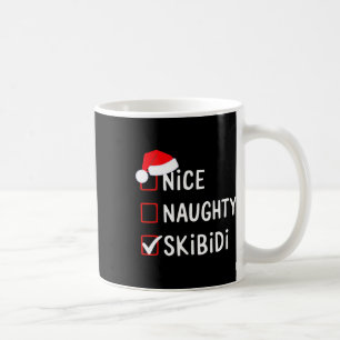 Nice Naughty Skibidi List Santa Claus Xmas Rizz Ch Coffee Mug