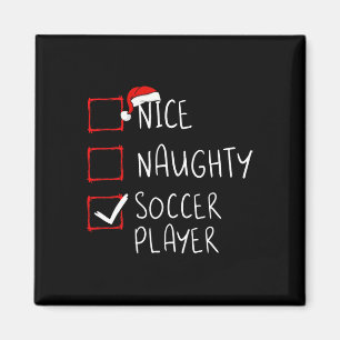 Nice Naughty Soccer Player Christmas List Santa Cl Magnet