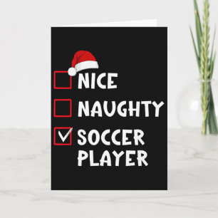 Nice Naughty Soccer Player Funny Christmas List Card