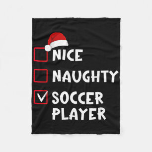 Nice Naughty Soccer Player Funny Christmas List Fleece Blanket