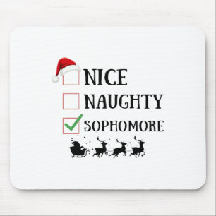 Nice Naughty Sophomore Funny Christmas List Mouse Pad