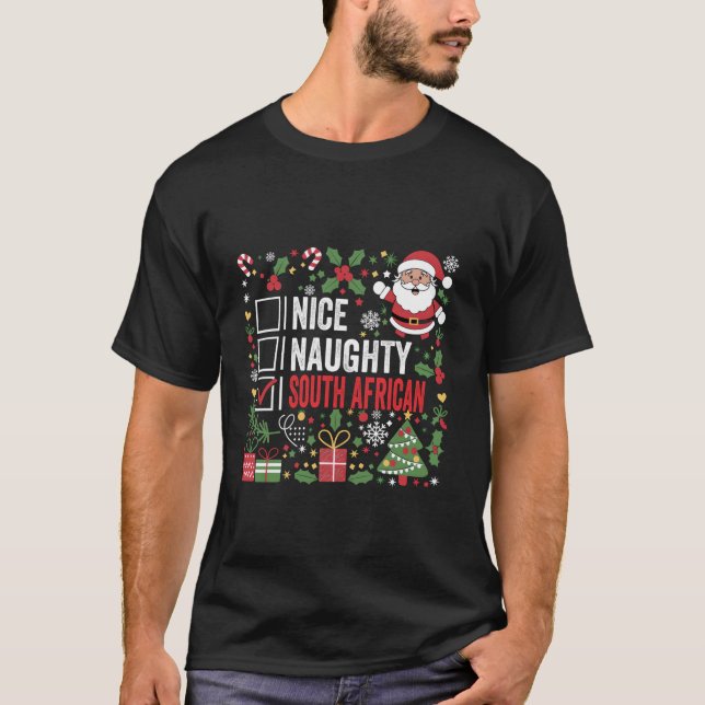 Nice Naughty South African Christmas Santa South A T-Shirt (Front)