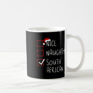 Nice Naughty South African Christmas South Africa  Coffee Mug